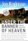 Under the Banner of Heaven : A Story of Violent Faith cover