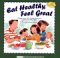  Eat Healthy, Feel Great