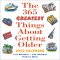 The 365 Greatest Things About Getting Older 2002 Calendar cover