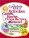 The Complete Book of Activities, Games, Stories, Props, Recipes, and Dances for Young Childern cover