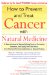 How to Prevent and Treat Cancer With Natural Medicine cover
