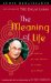 Meaning of Life : Buddhist Perspectives on Cause and Effect cover