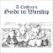 A Childrens Guide to Worship