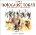 I Am a Holocaust Torah : The Story of the Saving of 1,564 Torahs Stolen by the Nazis cover