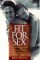  Fit for Sex: A Man's Guide to Enhancing and Maintaining Peak Sexual Performance