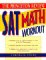 The Princeton Review : Sat Math Workout cover