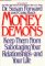 Money Demons : Keep Them from Sabotaging Your Relationship-And Your Life cover