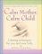  Calm Mother, Calm Child