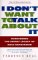  I Don't Want to Talk About It: Overcoming the Secret Legacy of Male Depression