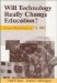 Will Technology Really Change Education? : From Blackboard to Web cover