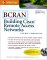  Bcran: Building Cisco Remote Access Networks  Course Companion