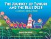 The Journey of Tunuri and the Blue Deer : A Huichol Indian Story cover