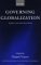 Governing Globalization : Issues and Institutions cover
