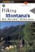 Hiking the Bob Marshall Country : Including Jewel Basin and the Scapegoat and Great Bear Wilderness Areas cover