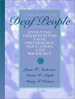 Deaf People : Evolving Perspectives from Psychology, Education, and Sociology [Click for larger image]
