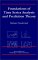 Foundations of Time Series Analysis and Prediction Theory cover