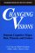 Changing Visions : Human Cognitive Maps  Past, Present, and Future cover