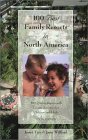 100 Best Family Resorts in North America : 100 Quality Resorts With Leisure Activities for Children and Adults [Click for larger image]