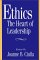 Ethics, The Heart Of Leadership cover
