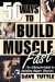 50 Ways to Build Muscle Fast cover