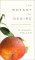 The Botany of Desire : A Plant'S-Eye View of the World cover