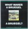 What Makes a Bruegel a Bruegel? cover