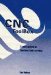The Cnc Toolbox : A New School in Machine Tool Service cover
