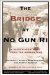 The Bridge at No Gun Ri : A Hidden Nightmare from the Korean War cover