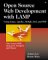 Open Source Web Development With Lamp : Using Linux, Apache, Mysql, Perl, and Php cover