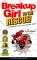 Breakup Girl to the Rescue! : A Superhero's Guide to Love, and Lack Thereof cover