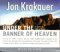 Under the Banner of Heaven : A Story of Violent Faith cover