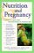Nutrition and Pregnancy : A Complete Guide from Preconception to Postdelivery cover
