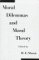 Moral Dilemmas and Moral Theory cover