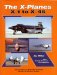 The X-Planes : X-1 to X-45 cover
