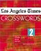 Los Angeles Times Crosswords : 72 Puzzles from the Daily Paper cover