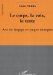 Le Corps, La Voix, Le Texte : Arts Du Langage En Langue etrangere cover