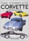 The Complete Corvette : A Model-By-Model History of the American Sports Car cover