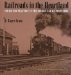 Railroads in the Heartland : Steam and Traction in the Golden Age of Postcards cover
