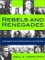 Rebels and Renegades : A Chronology of Social and Political Dissent in the United States cover