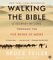 Walking the Bible : A Journey by Land Through the Five Books of Moses cover