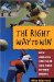 The Right Way to Win : How Athletes Can Place God First in Their Hearts cover