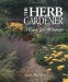 The Herb Gardener : A Guide for All Seasons cover