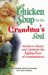 Chicken Soup for the Grandma's Soul : Stories To Honor and Celebrate the Ageless Love of Grandmothers cover