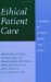 Ethical Patient Care : A Casebook for Geriatric Health Care Teams cover