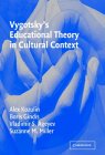 Vygotsky's Educational Theory in Cultural Context [Click for larger image]