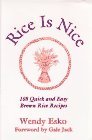 Rice Is Nice : 108 Quick and Easy Brown Rice Recipes [Click for larger image]