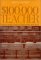 The $100,000 Teacher : A Teacher's Solution to America's Declining Public School System cover