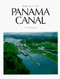 Portrait of the Panama Canal : From Construction to the Twenty-First Century [Click for larger image]