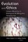 Evolution and Ethics : Human Morality in Biological and Religious Perspective cover