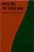 Everyday For Every Man : 365 Readings For Those Engaged In The Battle cover